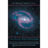 The Cyclic God Hypothesis: Why and How God Experiences the Universe Through You: A Brief Introduction to General and Special Scientific Panenthei