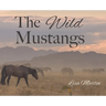 The Wild Mustangs