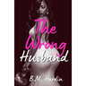 The Wrong Husband