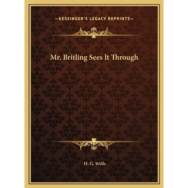 Mr. Britling Sees It Through