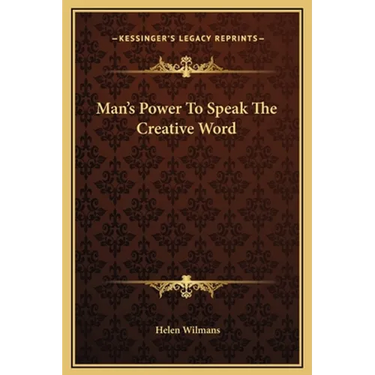 Man's Power To Speak The Creative Word