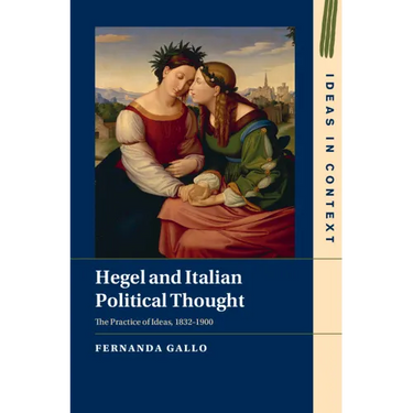 Hegel and Italian Political Thought