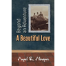 Beyond an Adventure: A Beautiful Love