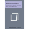 Manual of Theology: In Two Parts, Christian Doctrine and Church Order (1857)