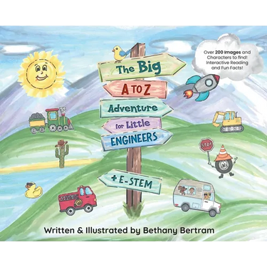 The Big A to Z Adventure for Little Engineers: E-Stem