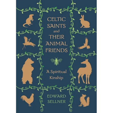 Celtic Saints and Their Animal Friends: A Spiritual Kinship