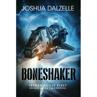 Boneshaker: Terran Scout Fleet, Book 2
