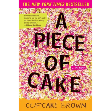 A Piece of Cake: A Memoir