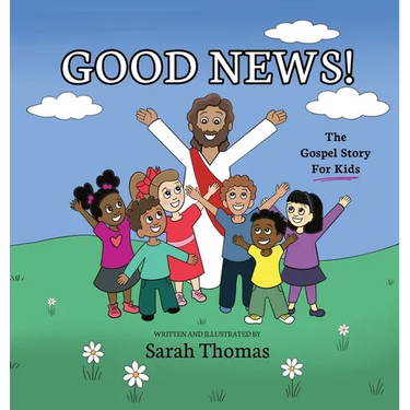 Good News!: The Gospel Story For Kids