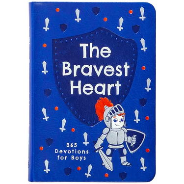 The Bravest Heart: 365 Devotions for Boys
