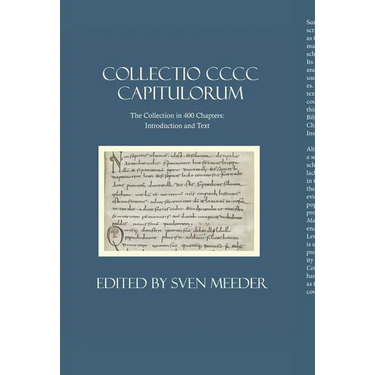 Collectio CCC Capitulorum, the Collection in 400 Chapters: Introduction and Text