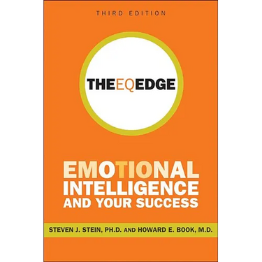 The Eq Edge: Emotional Intelligence and Your Success