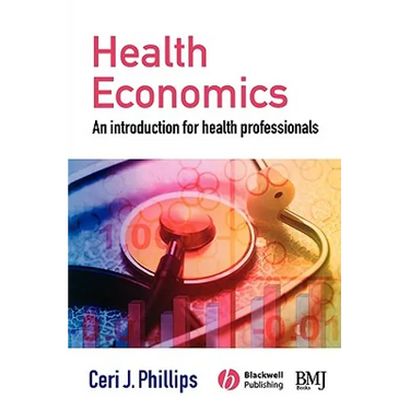 Health Economics: An Introduction for Health Professionals
