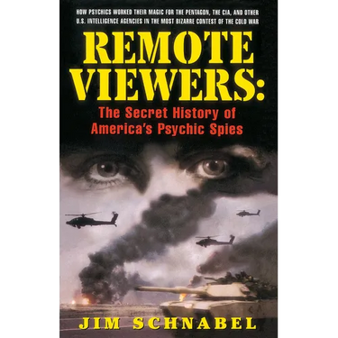 Remote Viewers: The Secret History of America's Psychic Spies