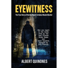 Eyewitness: The True Story of the Northport Aztakea Woods Murder