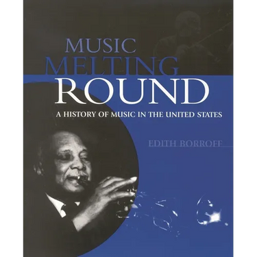 Music Melting Round: A History of Music in the United States