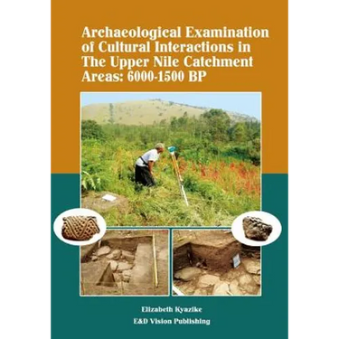 Archaeological Examination of Cultural Interactions in the Upper Nile Catchment Areas: 6000-1500 BP