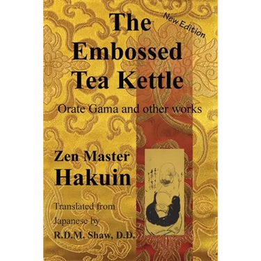 The Embossed Tea Kettle: Orate Gama and other works.