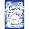 The Curse of the Tribe: Book One: the Curse Seeks a Family