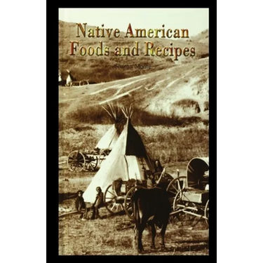Native American Foods and Recipes