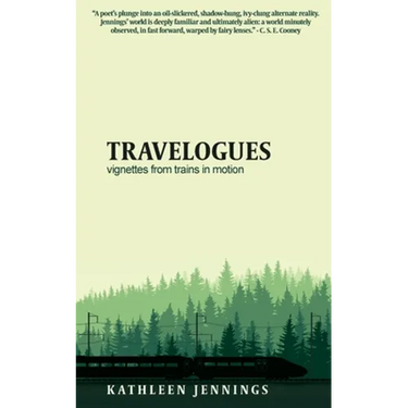Travelogues: Vignettes from Trains In Motion