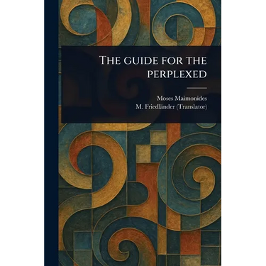 The Guide for the Perplexed