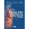 Human Atlas of Topographical, Functional and Clinical Anatomy Viscera
