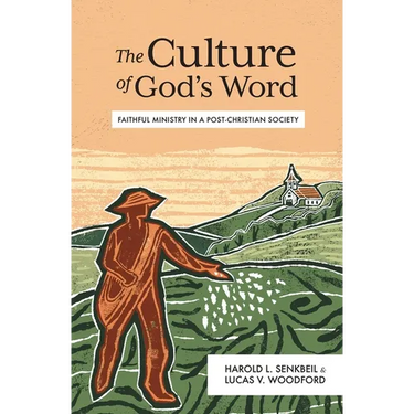 The Culture of God's Word: Faithful Ministry in a Post-Christian Society