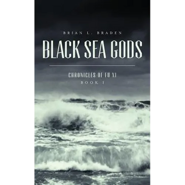 Black Sea Gods: Chronicles of Fu Xi, Book I