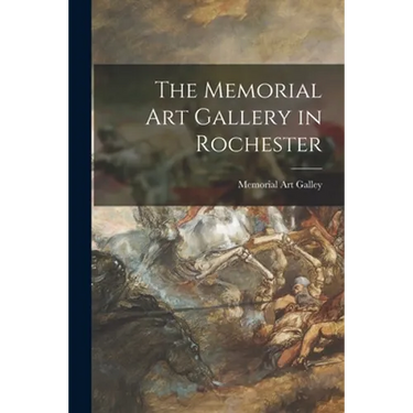 The Memorial Art Gallery in Rochester