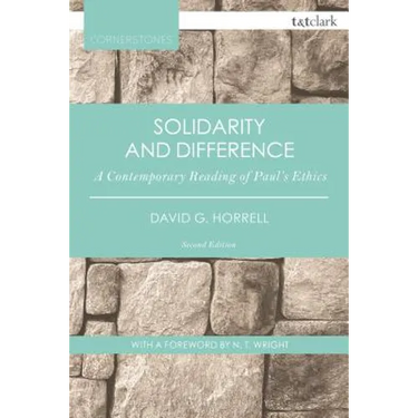 Solidarity and Difference: A Contemporary Reading of Paul's Ethics