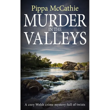 Murder in the Valleys: A cozy Welsh crime mystery full of twists