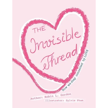 The Invisible Thread: How we stay Connected by LOVE