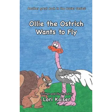 Ollie the Ostrich Wants to Fly
