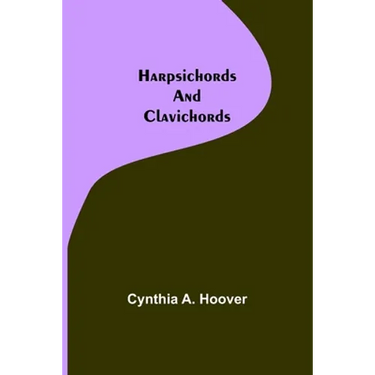 Harpsichords and Clavichords