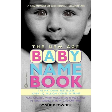 The New Age Baby Name Book
