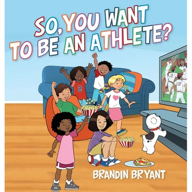 So, You Want to be an Athlete?