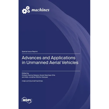 Advances and Applications in Unmanned Aerial Vehicles
