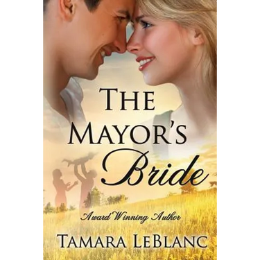 The Mayor's Bride: A Match in Magnolia Falls Romance
