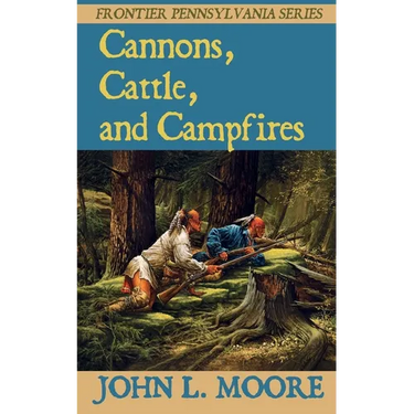Cannons, Cattle, and Campfires