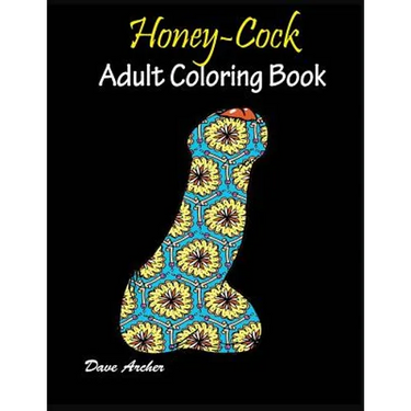 Honey-Cock: Adult coloring book Designs