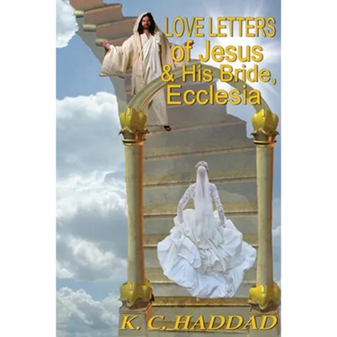 Love Letters of Jesus & His Bride, Ecclesia