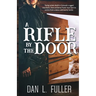 A Rifle By The Door