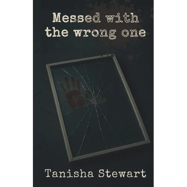Messed With The Wrong One: An Urban Romance Thriller