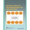 Molecular Aspects of Neurodegeneration and Neuroprotection