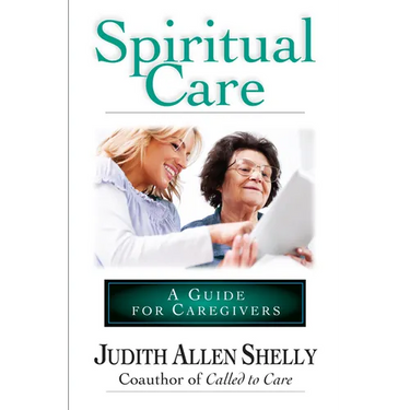 Spiritual Care: A Guide for Caregivers