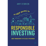 A Field Guide to Responsible Investing: Asset Management in the Age of Polycrises