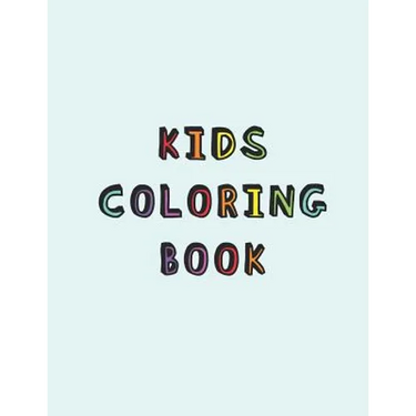 Kids Coloring Book: Simple colouring book for children with Dysgraphia A relaxing Cognitive, written expression and mental thought develop