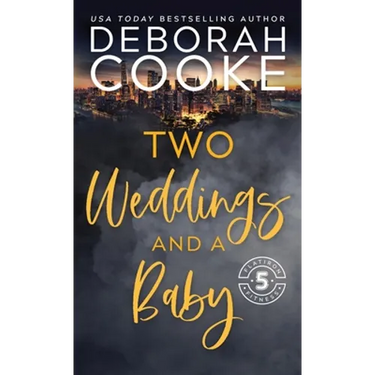 Two Weddings & a Baby