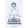 One, None and a Hundred Thousand